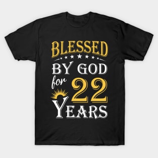 Blessed By God For 22 Years 22nd Birthday T-Shirt